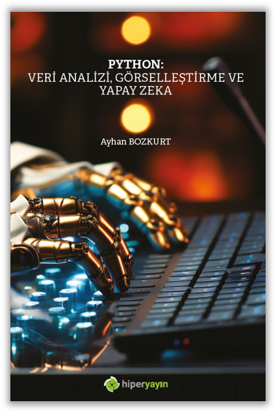 Python: Veri Analizi, Görselleştirme ve Yapay Zeka