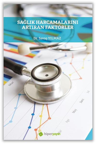 Sağlık Harcamalarını Artıran Faktörler