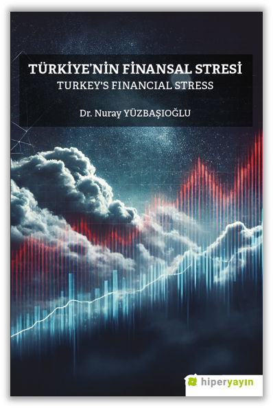 Türkiye’nin Finansal Stresi Turkey’s Financial Stress